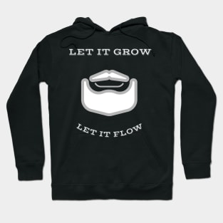 Let it grow let it flow Hoodie